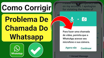Para Fazer Uma Chamada De Vídeo, Permita Que O Whatsapp Acesse Seu Microfone E Sua Câmera(Consertar)