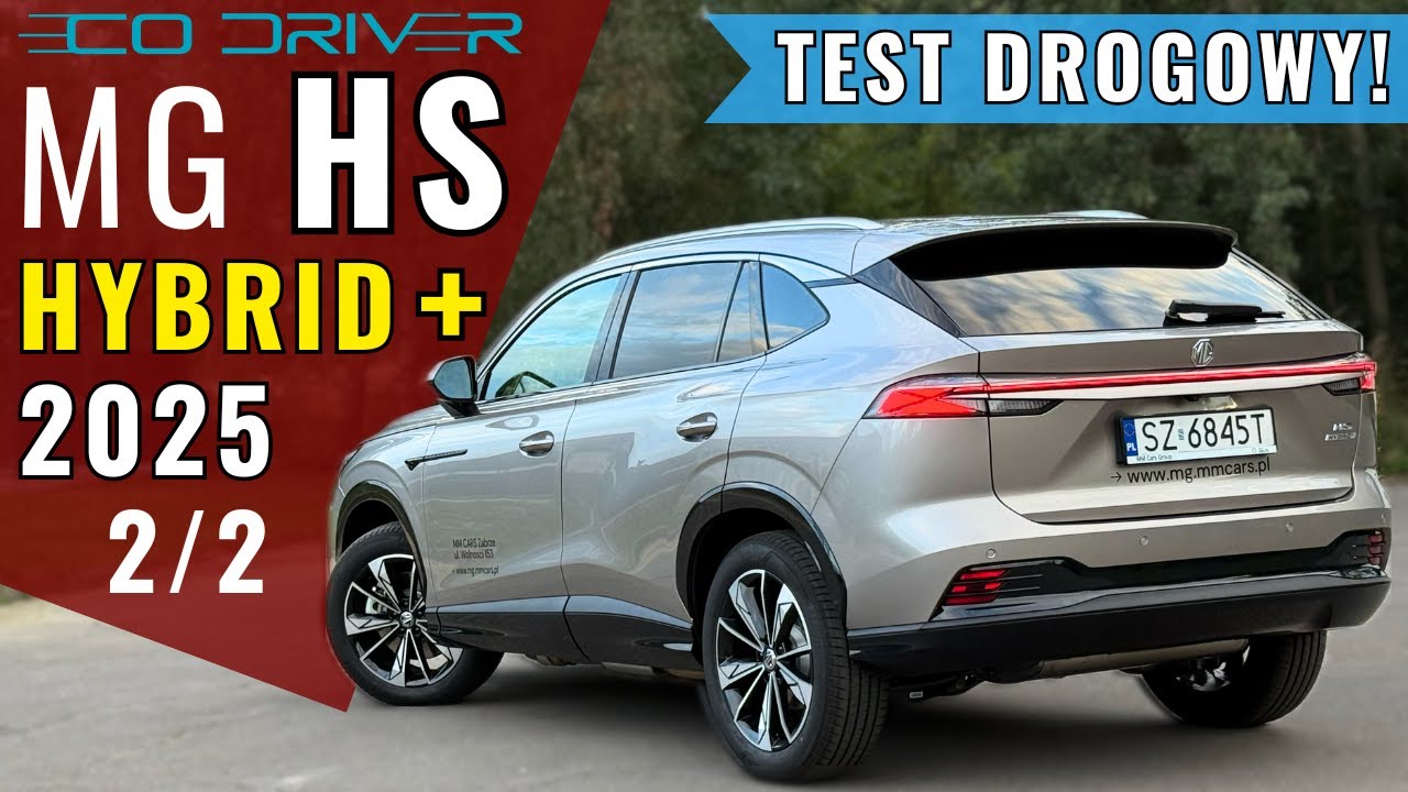 MG HS Hybrid+ (HEV) 2025 - TEST PL [2/2 - Jazda, osiągi, spalanie, asystenci] - 1.5 224 KM Exclusive