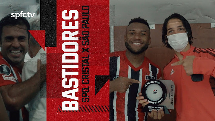 BASTIDORES: SPORTING CRISTAL 0x3 SÃO PAULO | SPFCTV