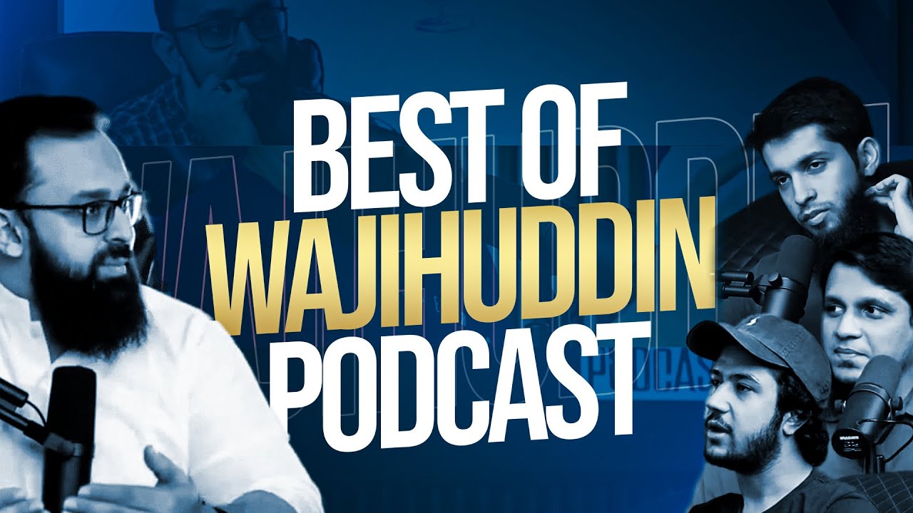 BEST OF WAJIHUDDIN PODCAST FT. Wajihuddin and YC BOYS.