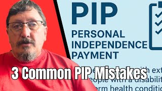 3 Common PIP Mistakes 