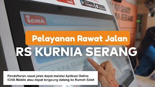 Pelayanan Rawat Jalan RS Kurnia Serang