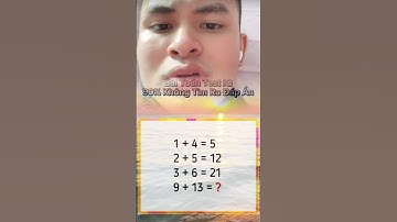 Bài toán chấn động 9+13 #toanhoc #caudo #caudohacknao #caudode