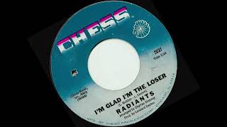 The Radiants- I'm Glad I'm The Loser