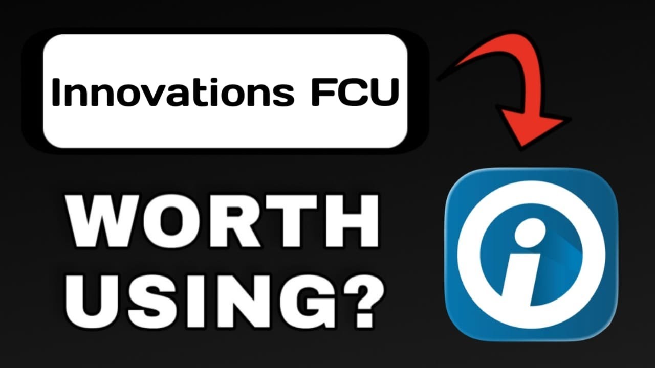 INNOVATIONS FCU APP REVIEW EXPLAINED - WORTH IT? - YouTube
