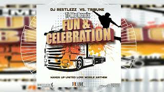 DJ Restlezz Vs. Tribune - Fun & Celebration (Ti-Mo Remix) // HANDS UP // DANCECLUSIVE //