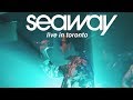 Seaway  live in toronto special presentation