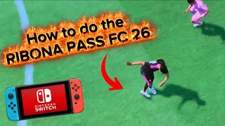 HOW TO DO THE RABONA PASS EASY TUTORIAL FC 26 ON NINTENDO SWITCH 