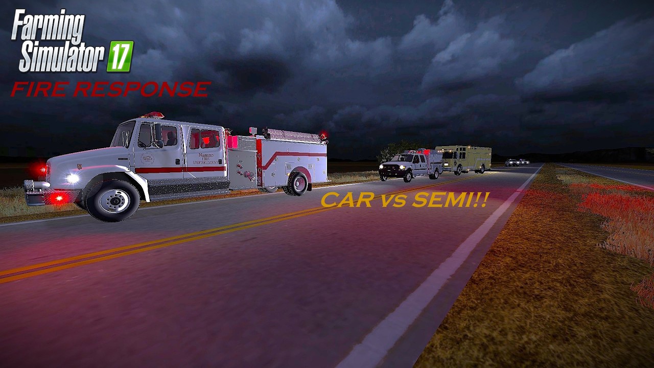 CAR vs SEMI! | FS17 Fire Response!