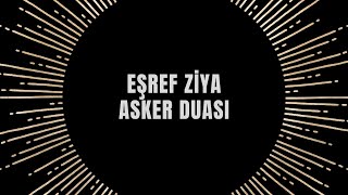 Eşref Ziya - Asker Duası Resimi