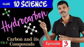 Part 3 || Saturated and Unsaturated Hydrocarbon || Carbon and its Compounds Class 10 Science