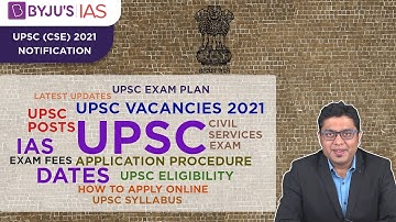 UPSC Notification 2021 | Detailed Discussion on DAF, Prelims and Mains Exam 2021