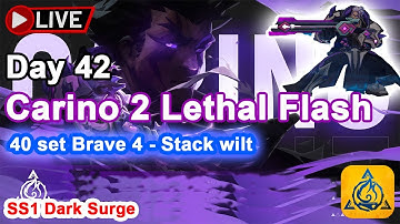 [SS1] Day 42 Brave IV 40 set | Stack Wilt - Carino 2 Lethal Flash - Bilion DPS | Torchlight:infinite