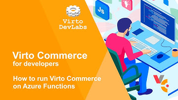 How to run Virto Commerce as serverless on Azure Functions