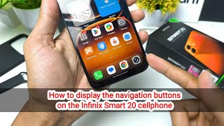 How to display navigation buttons on the Infinix Smart 20 cellphone  screenshot 3