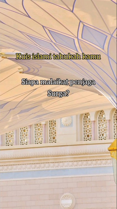 kuis islami malaikat penjaga surga #dakwah #islami #populer #malaikat #shorts