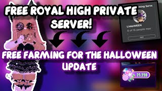 🌙🎃 FREE Royale High PRIVATE SERVER! ||  NEW! || Farm for the UPDATE!🎃🌙