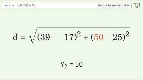 Find the distance between two points p1 (-17,25) and p2 (39,50): Step-by-Step Video Solution
