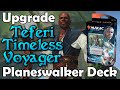 How to Upgrade the Teferi, Timeless Voyager Planeswalker Deck