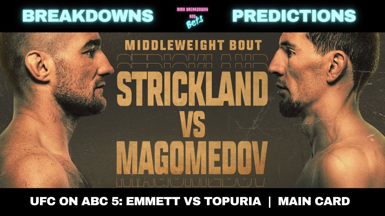 UFC Vegas : Sean Strickland vs Abus Magomedov | Full Card | Predictions | Breakdowns | Bets