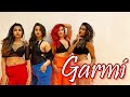 Garmi song  street dancer 3d  the bom squad  svetana kanwar choreography