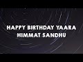 Happy Birthday Yaara - Himmat Sandhu (Lyric Video)