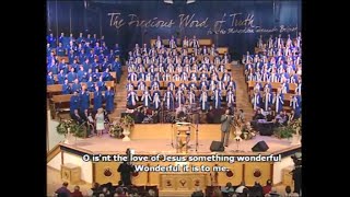 ISN T THE LOVE OF JESUS SOMETHING WONDERFUL Whitewell Metropolitan Tabernacle Be