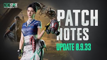 Patch Notes (v0.9.33) | NEW STATE MOBILE