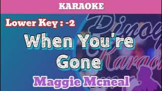 When You're Gone by Maggie Mcneal (Karaoke : Lower Key)