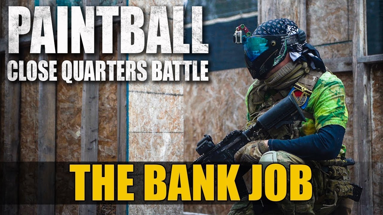 CQB Paintball The Bank Job YouTube