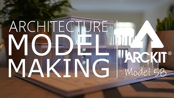 Architectural Model Making with ARCKIT - Model 58