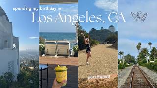 spending my birt ay in LA hiking up to the observatory disneyland beach days