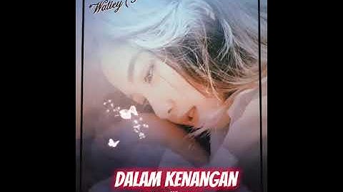 Exist : "DALAM KENANGAN"