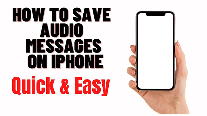 How to listen to saved audio messages on iphone