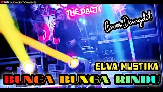 BUNGA BUNGA RINDU-Cover Elva Mustika || Ika valent channel