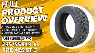 235/55r19 Toyo Proxes ST3 Load Range XL - What do the numbers mean? #47190 and where to buy them!