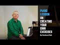 Piano lesson on creating your own exercises