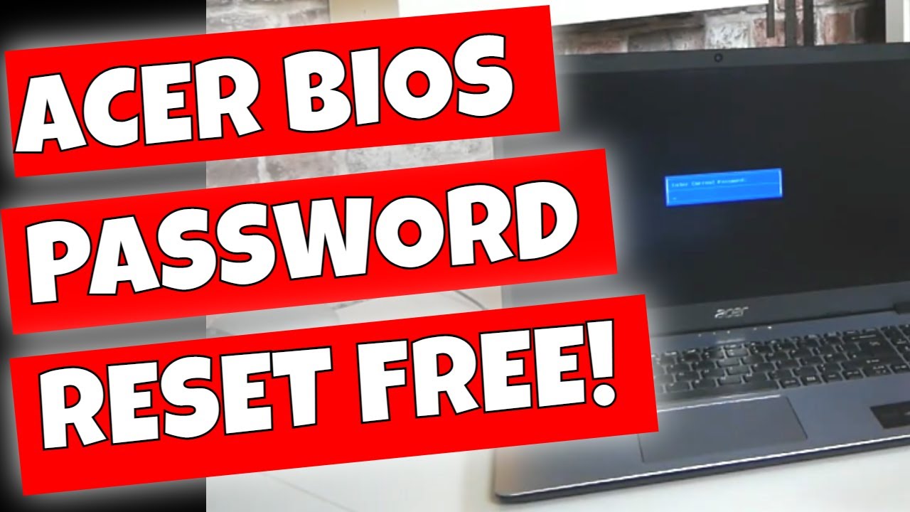 RESET Or REMOVE Acer Laptop BIOS Password For Free - YouTube