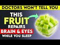 "Seniors Shocked by 3 Fruits That Boost Brain &amp; Eye Health Overnight – Doctors Hate This!