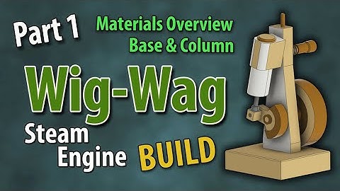 Make a Simple Model Steam Engine - Part 1 - Materials Overview, Base & Column Basics