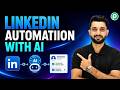 LinkedIn Automation with AI (Full Workflow) 🔥