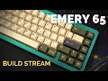 Build: Emery 65