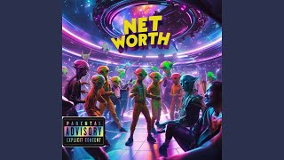 Net Worth (feat. Young SiCC & KalIE)