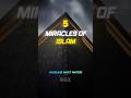 5 Amazing Miracles of Islam 🤯#shorts