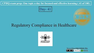 CPHQ exam prep | Regulatory Compliance in Healthcare |