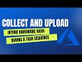 Upload Intune Hardware Hash Using SCCM Task Sequence