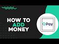 How To Add Money In OPay Wallet (Quick Tutorial)