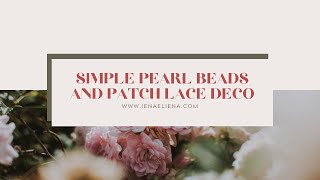 CIK IENA MENJAHIT MANIK (SIMPLE PEARL BEADS AND PATCH LACE DECO)  [HD]