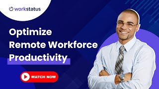 Optimize Remote Workforce Productivity