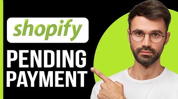 How To Fix Shopify Pending Payment - 2025